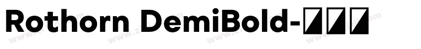 Rothorn DemiBold字体转换 Rothorn DemiBold字体转换